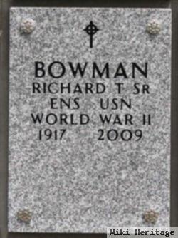 Richard T Bowman, Sr