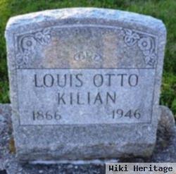 Louis Otto Kilian