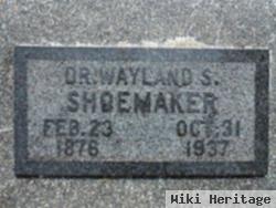 Dr Wayland Starr Shoemaker