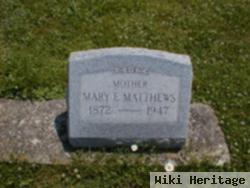 Mary E. Matthews