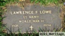 Lawrence F Lowe