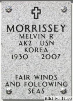 Melvin R Morrissey