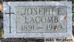 Joseph E Lacomb