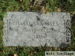 Harry A. Knowles