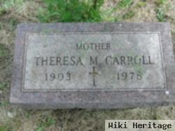 Theresa M. Carroll