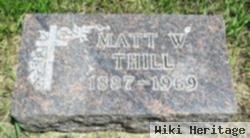 Matt W. Thill