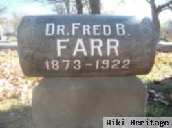 Dr Fred B Farr