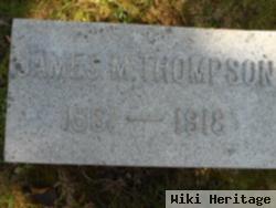 James M Thompson