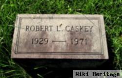 Robert L Caskey