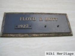 Floyd D Mott