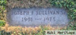 Joseph F Sullivan, Sr