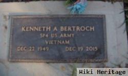 Kenneth A. Bertroch
