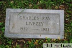 Charles Ray Livezey