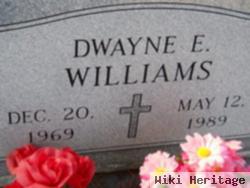 Dwayne E Williams