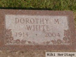 Dorothy M. White