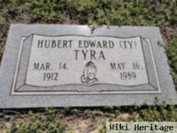 Hubert Edward "ty" Tyra