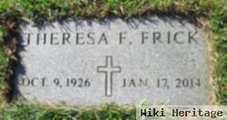 Theresa F. Frick