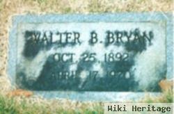 Walter B Bryan