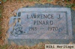 Lawrence J Pinard