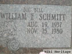 William E "big Bill" Schmitt