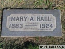 Mary A. Hall