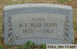 M. E. "bud" Perry