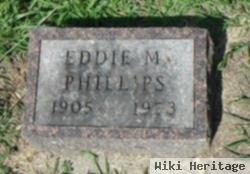 Eddie M. Phillips