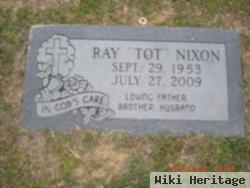 Ray "tot" Nixon