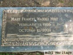 Mary Frances Waddey Holt