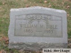 William M Bible