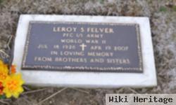 Leroy S Felver