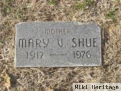 Mary V. Shue