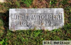 Luther M. Tolbert
