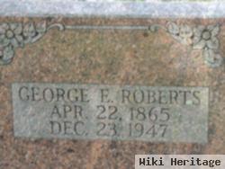 George E. Roberts