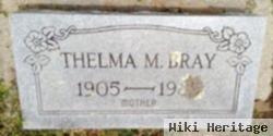 Thelma M. Bray