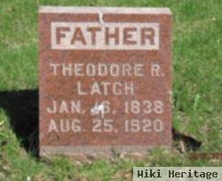 Theodore R Latch