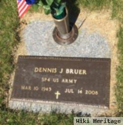 Dennis J. Bruer