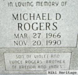 Michael D Rogers