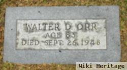 Walter D Orr