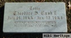 Theodore S "teddy" Cash, Ii