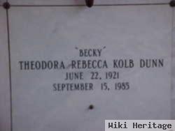 Theodora Rebecca "becky" Kolb Dunn