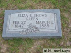 Eliza E Shows Green