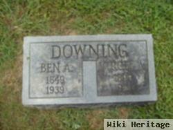 Ben A Downing