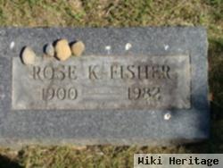 Rose K Fisher