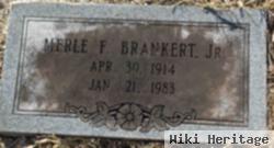 Merle F Brankert, Jr