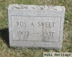 Roy A Sweet