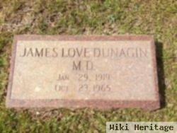 Dr James Love Dunagin