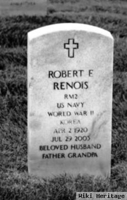 Robert E Renois