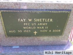 Fay William Shetler