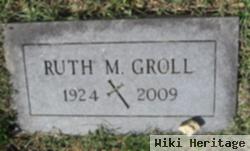 Ruth M. Groll